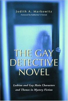 Paperback The Gay Detective Novel: Lesbian and Gay Main Characters and Themes in Mystery Fiction Book