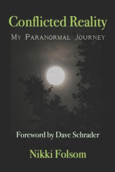 Paperback Conflicted Reality: My Paranormal Journey Book
