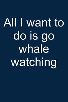 I want to go whale watching: Notebook for I love Whales I Love Whales Whale Watching 6x9 in dotted