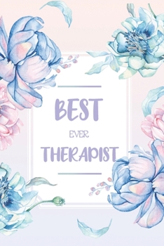 Paperback Best Therapist Ever: Blank Lined Notebook for Therapist Gift Journal Diary Book