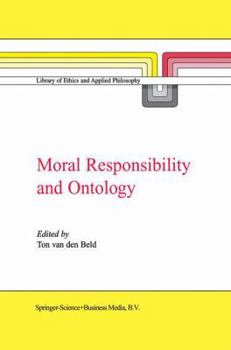 Hardcover Moral Responsibility and Ontology Book