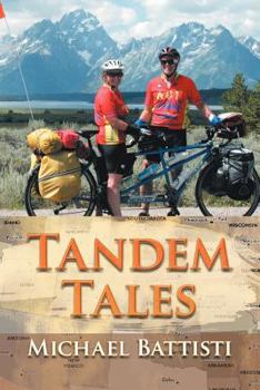 Paperback Tandem Tales: or For Better and For Worse, For Uphill and For Downhill, As Long As We Both Shall Pedal Book