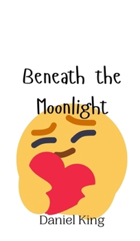 Hardcover Beneath the Moonlight Book
