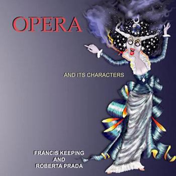 Hardcover Opera and Its Characters (Volume 1) Book