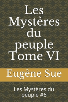 Paperback Les Myst?res du peuple Tome VI: Les Myst?res du peuple #6 [French] Book
