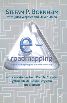 Paperback E-Roadmapping: Digital Strategising for the New Economy Book