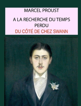 Du côté de chez Swann, tome 1: à la recherche du temps perdu (French Edition)