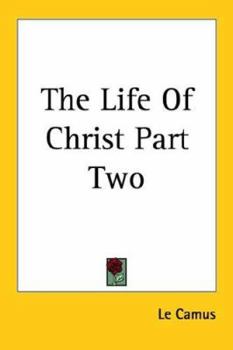 Paperback The Life Of Christ Part Two Book