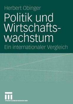 Paperback Politik Und Wirtschaftswachstum: Ein Internationaler Vergleich [German] Book