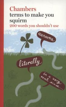 Paperback Terms to Make You Squirm: 200 Words You Shouldn't Use Book