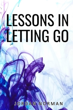 Paperback Lessons In Letting Go Book