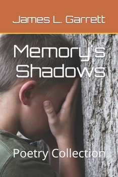 Memory's Shadows: Poetry Collection