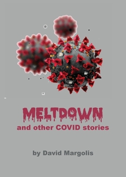 Paperback Meltdown and Other Covid Stories Book