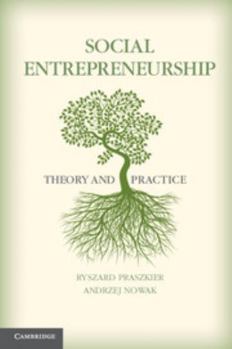 Paperback Social Entrepreneurship: Theory and Practice Book