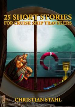 Paperback 25 Short Stories for Cruise Ship Travelers Book