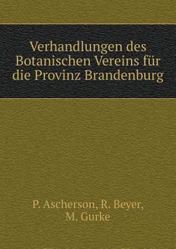 Paperback Verhandlungen des Botanischen Vereins f?r die Provinz Brandenburg [German] Book