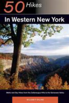Paperback Explorer's Guide 50 Hikes in Western New York: Walks and Day Hikes from the Cattaraugus Hills to the Genessee Valley Book