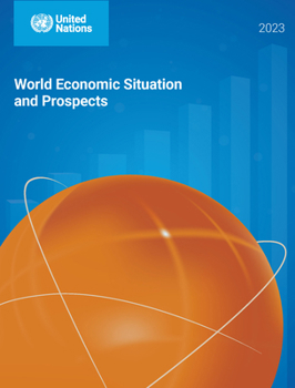 World Economic Situation and Prospects 2023