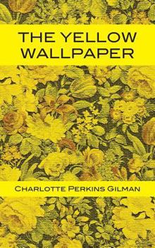 The Yellow Wall-paper