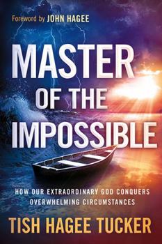 Paperback Master of the Impossible: How Our Extraordinary God Conquers Overwhelming Circumstances Book