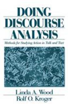 Hardcover Doing Discourse Analysis: Methods for Studying Action in Talk and Text Book