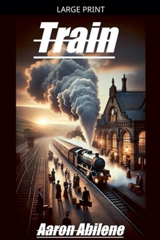 Paperback Train [Large Print] Book
