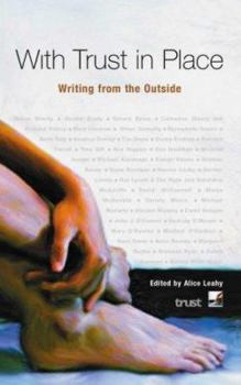Paperback With Trust in Place: Writing from the Outside Book
