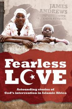 Paperback Fearless Love: Fearless Love Astounding Stories of God's Intervention Book