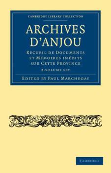 Paperback Archives d'Anjou 2 Volume Set: Recueil de Documents Et Mémoires Inédits Sur Cette Province [French] Book