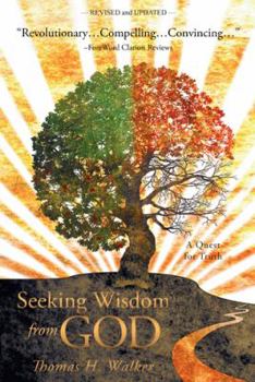 Paperback Seeking Wisdom from God: A Quest for Truth Book