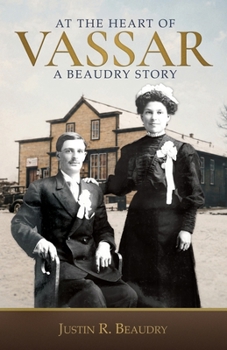 Paperback At the Heart of Vassar - A Beaudry Story Book