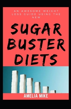 Paperback An Awesome Weigth Loss Guide Using The New Sugar Buster Diets Book