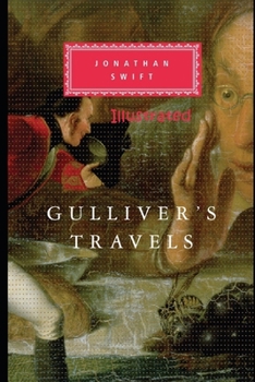 Paperback Gulliver's Travels "The Illustrated & Annotated Unabridged with Pictures Book