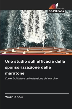 Paperback Uno studio sull'efficacia della sponsorizzazione delle maratone [Italian] Book