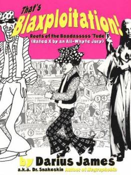 Paperback That's Blaxploitation!: Roots of the Baadasssss 'Tude (Rated X by an All-Whyte Jury) Book