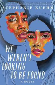 Paperback We Weren't Looking to Be Found Book