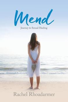 Paperback Mend: Journey to Sexual Healing Book