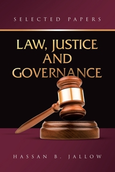 Paperback Law, Justice and Governance: Selected Papers Book