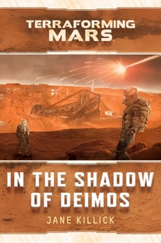 Paperback In the Shadow of Deimos: A Terraforming Mars Novel Book
