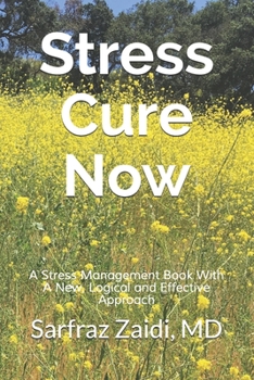 Paperback Stress Cure Now: A Stress Management Book With A New, Logical and Effective Approach Book