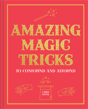 Hardcover Amazing Magic Tricks: To Confound and Astound Book