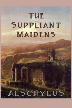 Paperback The Suppliant Maidens Book