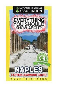 Paperback Everything You Should Know About: Naples Book