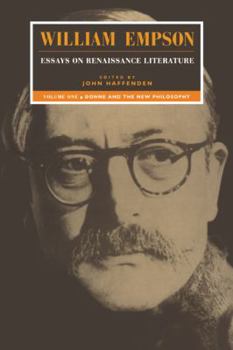 Paperback William Empson: Essays on Renaissance Literature: Volume 1, Donne and the New Philosophy Book
