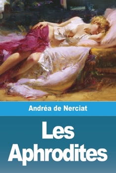 Paperback Les Aphrodites [French] Book