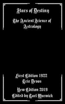 Paperback Stars of Destiny: The Ancient Science of Astrology Book