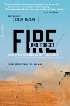 Paperback Fire and Forget: Short Stories from the Long War Book