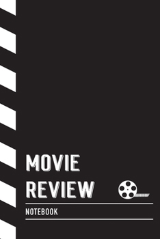 Paperback Movie Review Notebook: Record and Rate The Movies You've Watched. Perfect Journal for Movie Buffs or Film Students, Compact Notebook 6x9 Book