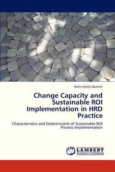Paperback Change Capacity and Sustainable Roi Implementation in Hrd Practice Book