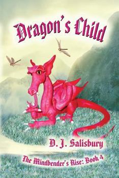 Dragon's Child - Book #4 of the Mindbender's Rise